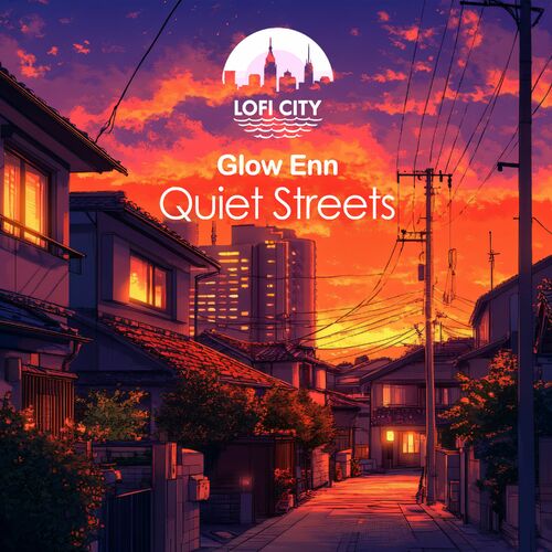 Glow Enn - Quiet Streets