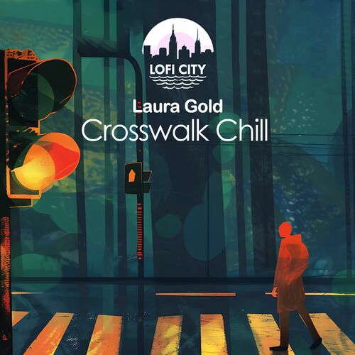 Laura Gold - Crosswalk Chill