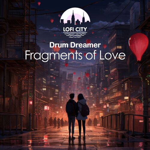 Drum Dreamer - Fragments of Love