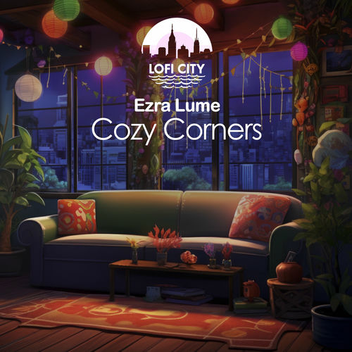 Ezra Lume - Cozy Corners